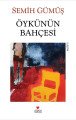 ÖYKÜNÜN BAHÇESİ, Semih Gümüş