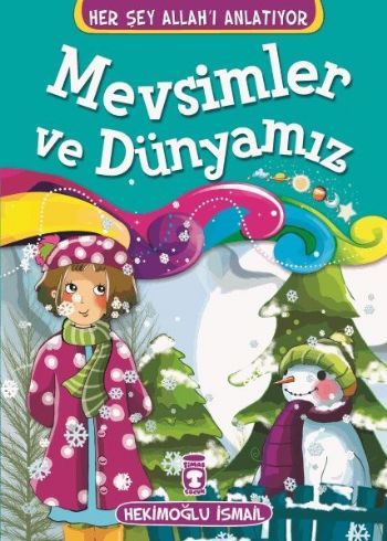 Mevsimler ve Dünyamız - Her Şey Allahı Anlatıyor (Küçük Ebat), Hekimoğlu İsmail