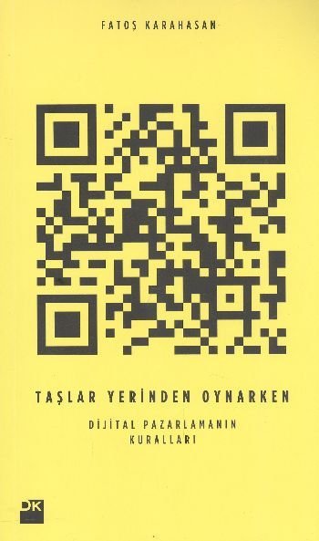 Taşlar Yerinden Oynarken Dijital Pazarlamanın Kuralları, Fatoş Karahasan, Doğan Kitap