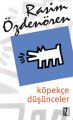 Köpekçe Düşünceler, Rasim Özdenören