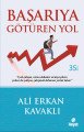 Başarıya Götüren Yol, Ali Erkan Kavaklı
