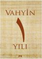Vahyin 1. Yılı, M. Engin Noyan