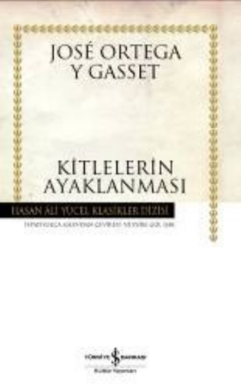Kitlelerin Ayaklanması, Jose Ortega y Gasset