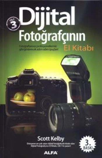 Dijital Fotoğrafçının El Kitabı Cilt 3, Scott Kelby