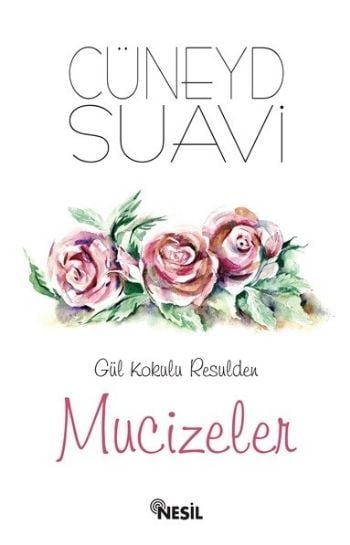Gül Kokulu Resulden Mucizeler, Cüneyd Suavi