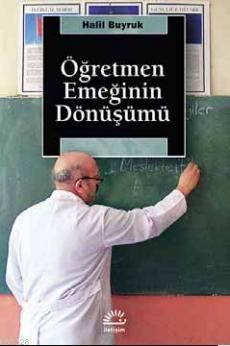 Öğretmen Emeğinin Dönüşümü, Halil Buyruk, İletişim