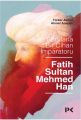 Sorularla Bir Cihan İmparatoru: Fatih Sultan Mehmet