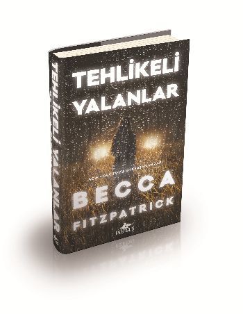 Tehlikeli Yalanlar, Becca Fitzpatrick