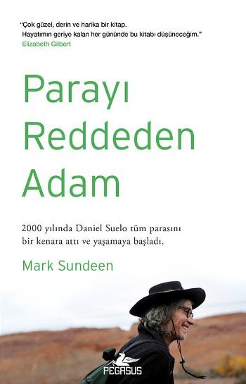 Parayı Reddeden Adam, Mark Sundeen