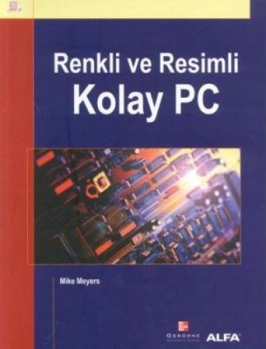 Renkli ve Resimli Kolay Pc, Mike Meyers