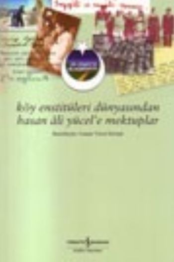 Köy Enstitüleri Dünyasından Hasan Ali Yücel'e Mektuplar,