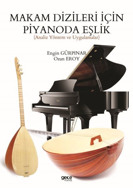 Makam Dizileri İçin Piyanoda Eşlik, Engin Gürpınar Ozan Eroy