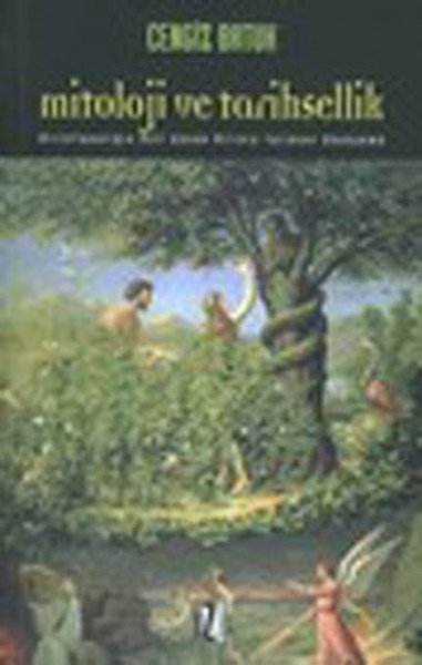 Mitoloji ve Tarihsellik; Hıristiyanlığın Asli Günah Mitinin Tarihsel Dönüşümü - Cengiz Batuk