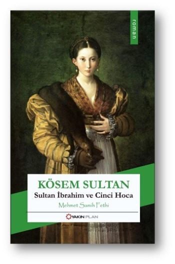 Kösem Sultan, Mehmet Samih Fethi