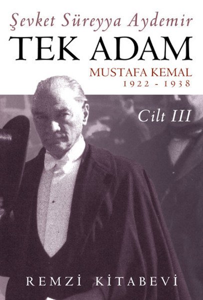 Tek Adam (3) (Birinci Hamur), Ş.Süreyya Aydemir