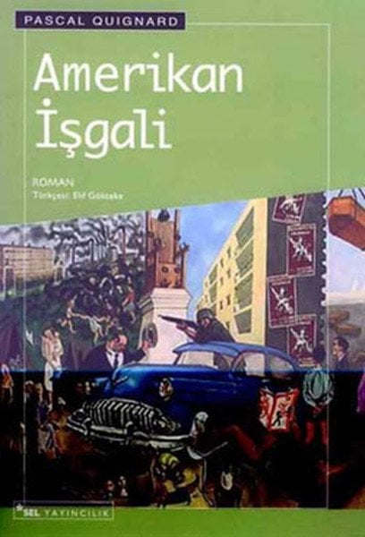 Amerikan İşgali, Pascal Quignard