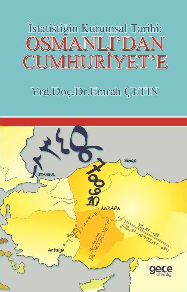 İstatistiğin Kurumsal Tarihi Osmanlı'dan Cumhuriyet'e, Emrah Çetin