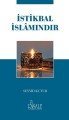 İSTİKBAL İSLAMINDIR (Cep Boy )
