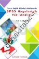 SPSS UYGULAMALI VERİ ANALİZİ(FEN VE SAĞ. B.ALANLARINDA)