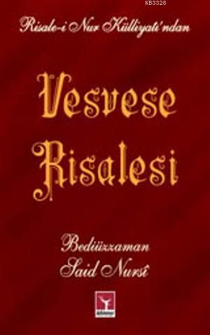 Vesvese Risalesi (Küçük Boy), Bediüzzaman Saidi Nursi, Şahdamar