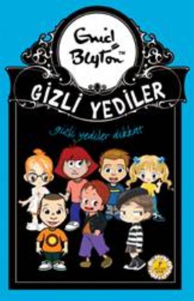 Gizli Yediler Dikkat 14. Kitap, Enid Blyton