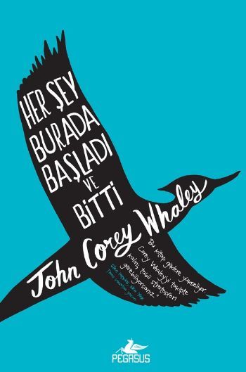 Her Şey Burada Başladı ve Bitti Ciltli, Jhon Corey Whaley