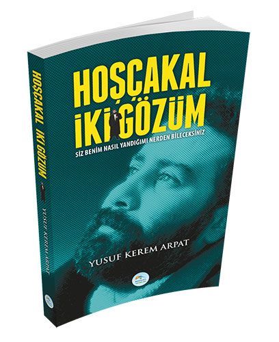 Hoşçakal İki Gözüm, Yusuf Kerem Arpat