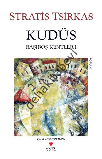 BAŞI BOŞ KENTLER 1 KUDÜS, Stratis Tsirkas