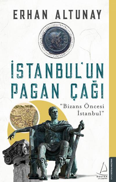 İstanbul’un Pagan Çağı, Destek Yayınları