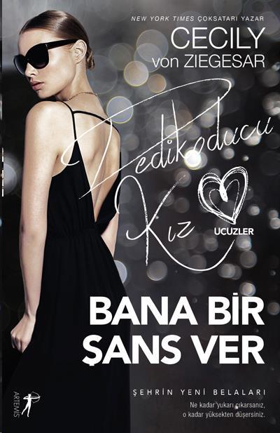 Bana Bir Şans Ver, Cecily Von Ziegesar
