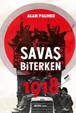 Savaş Biterken 1918, Alan Palmer