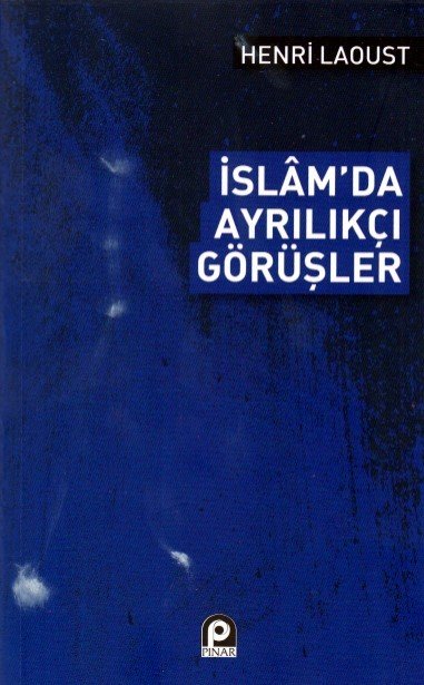 İSLAMDA AYRILIKÇI GÖRÜŞLER