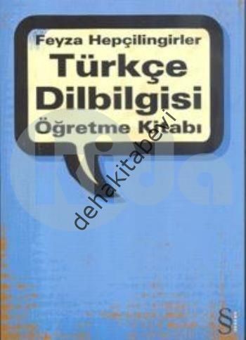 Türkçe Dilbilgisi Öğretme Kitabı, Feyza Hepçilingirler
