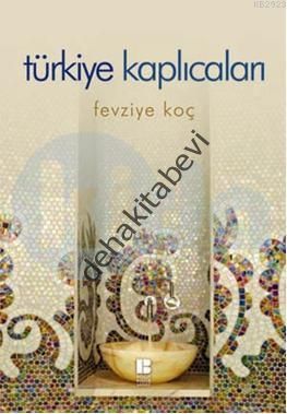 Türkiye Kaplıcaları, Fevziye Koç