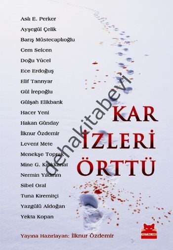 Kar İzleri Örttü, Kolektif