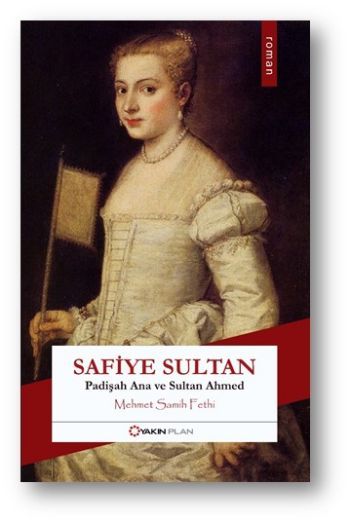 Safiye Sultan, Mehmet Samih Fethi