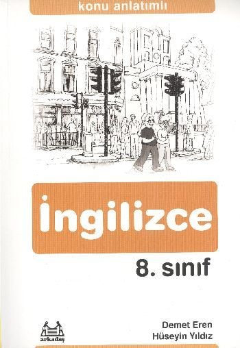 8. Sınıf İngilizce Konu Anlatımlı Yardımcı Ders Kitabı, Hüseyin Yıldız, Arkadaş