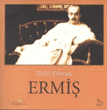 Ermiş, Halil Cibran