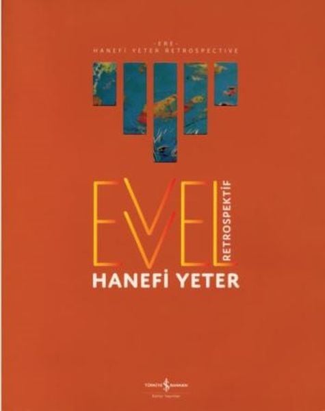 Evvel Retrospektif Ere Retrospective, Hanefi Yeter