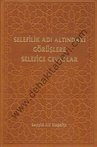 Selefilik Adı Altındaki Görüşlere Selefice Cevaplar, Yasin Yayınevi