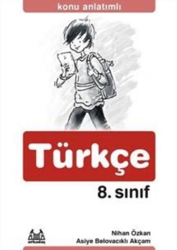 8. Sınıf Türkçe Konu Anlatımlı Yardımcı Ders Kitabı, Nihan Özkan, Arkadaş