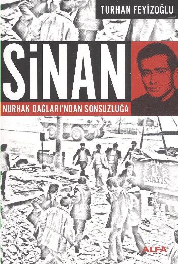 Sinan - Nurhak Dağları'ndan Sonsuzluğa, Turhan Feyizoğlu