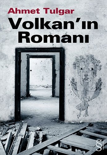 Volkan'ın Romanı, Ahmet Tulgar