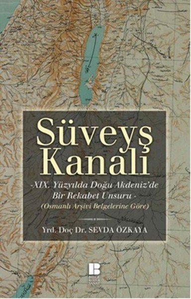 Süveyş Kanalı, Yrd. Doç. Dr. Sevda Özkaya