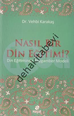 Nasıl Bir Din Eğitimi?, Din Eğitiminde Peygamber Modeli