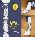Aya Yolculuk-Dünyanin En Uzun Boyama Kitabi