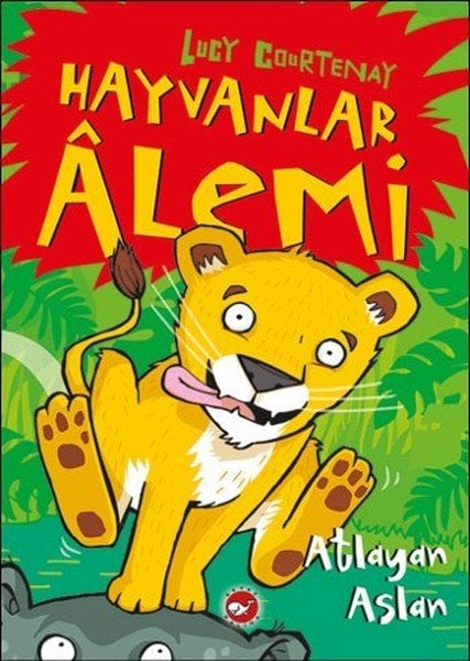 Hayvanlar Alemi 1. Kitap Atlayan Aslan, Lucy Courtenay