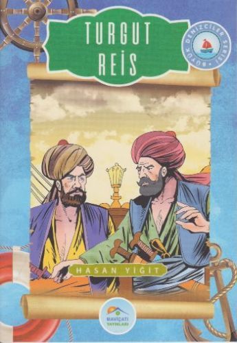 Büyük Denizciler Serisi Kılıç Ali Paşa, Hasan Yiğit