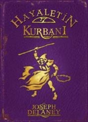 Hayaletin Kurbanı, Joseph Delaney