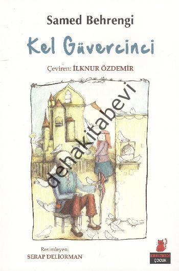 Kel Güvercinci, Samed Behrengi